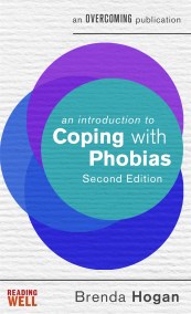 An Introduction to Coping with Phobias, 2nd Edition