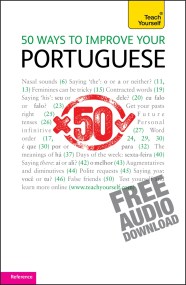 50 Ways to Improve your Portuguese: Teach Yourself